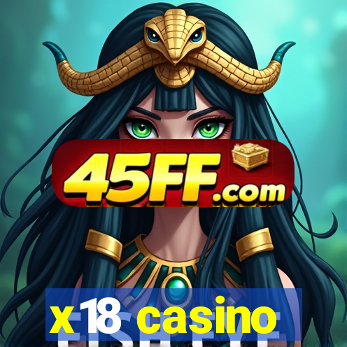 x18 casino